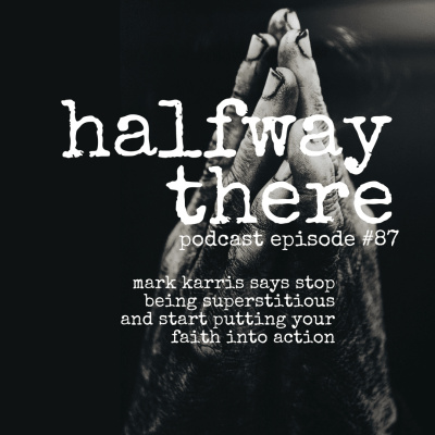 Halfway There | Christian Testimonies | Spiritual Formation, Growth, And Personal Experiences With God