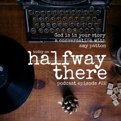 Halfway There | Christian Testimonies | Spiritual Formation, Growth, And Personal Experiences With God