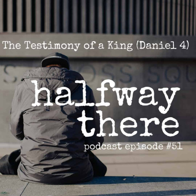 Halfway There | Christian Testimonies | Spiritual Formation, Growth, And Personal Experiences With God