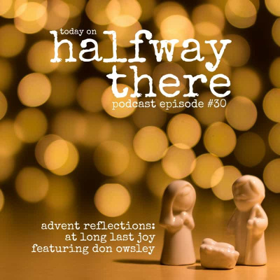 Halfway There | Christian Testimonies | Spiritual Formation, Growth, And Personal Experiences With God