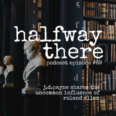 Halfway There | Christian Testimonies | Spiritual Formation, Growth, And Personal Experiences With God