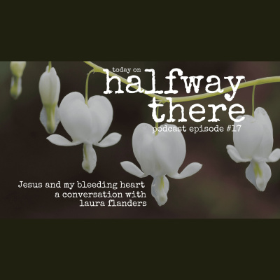 Halfway There | Christian Testimonies | Spiritual Formation, Growth, And Personal Experiences With God