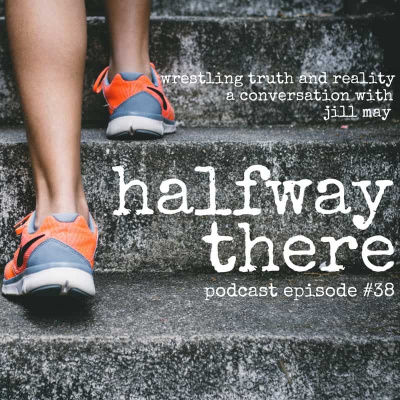 Halfway There | Christian Testimonies | Spiritual Formation, Growth, And Personal Experiences With God