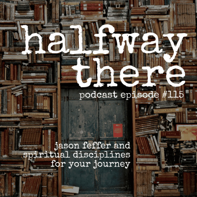 Halfway There | Christian Testimonies | Spiritual Formation, Growth, And Personal Experiences With God