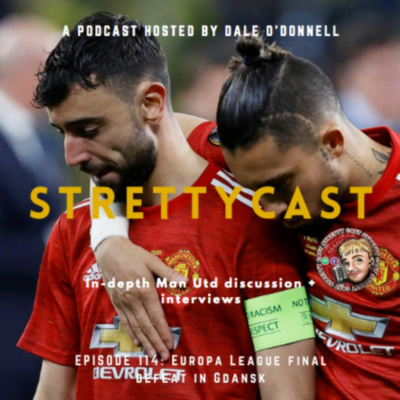 Stretty News - The Strettycast, Manchester United Podcasts