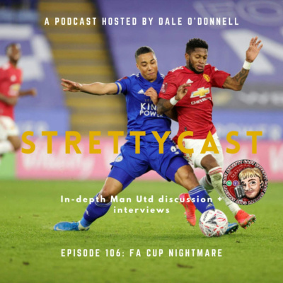 Stretty News - The Strettycast, Manchester United Podcasts