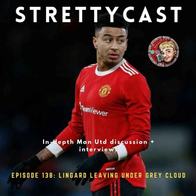 Stretty News - The Strettycast, Manchester United Podcasts