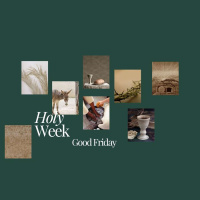 Holy Week - Good Friday