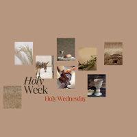 Holy Week - Holy Wednesday (Spy Wednesday)