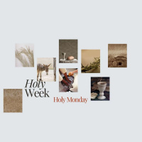 Holy Week - Holy Monday