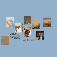 Holy Week - Holy Tuesday