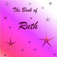 The Book of Ruth in the Voice of a Woman