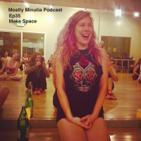 Ep35 Make Space