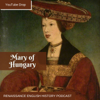 [YouTube Drop] Mary of Hungary