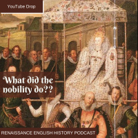[YouTube Drop] What Did the Nobility Actually Do in Tudor England?