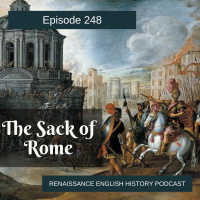 Episode 249: The Sack of Rome