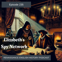 Episode 235: Elizabeths Spy network