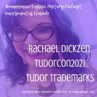 Supplemental: Rachael Dickzen talking Tudor Trademarks at Tudorcon 2021