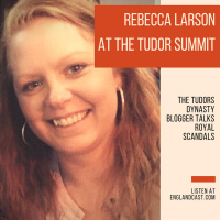 Supplemental: Rebecca Larson at the Tudor Summit