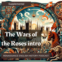Supplemental: The Wars of the Roses Intro
