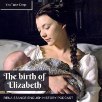 [YouTube Drop] Elizabeth I Is Born