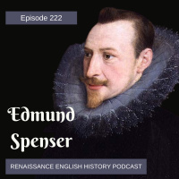 Episode 222: Edmund Spenser and the Faerie Queen