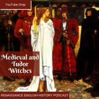 [YouTube Drop] Medieval and Tudor Witches
