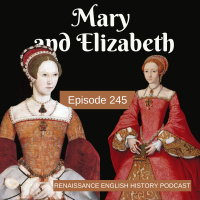 Episode 245: Mary and Elizabeth