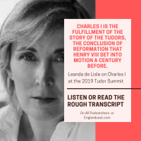 Supplemental: Leanda de Lisle at the 2019 Tudor Summit