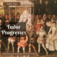 When the Tudors Hit the Road: Royal Progresses with Carol Ann Lloyd
