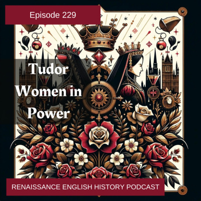 Renaissance English History Podcast: A Show About The Tudors