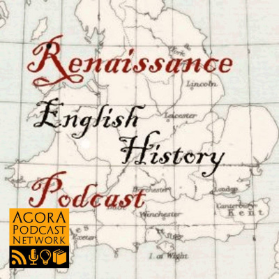 Renaissance English History Podcast: A Show About The Tudors