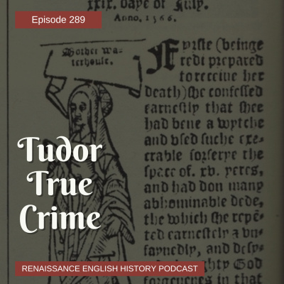 Renaissance English History Podcast: A Show About The Tudors