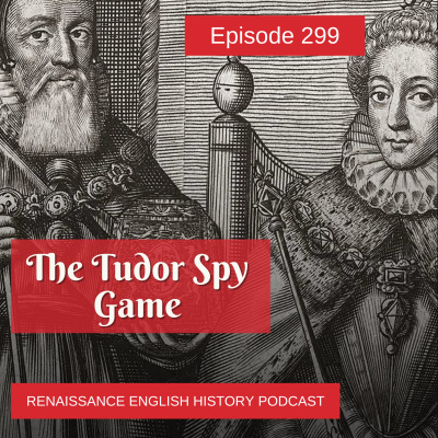 Renaissance English History Podcast: A Show About The Tudors