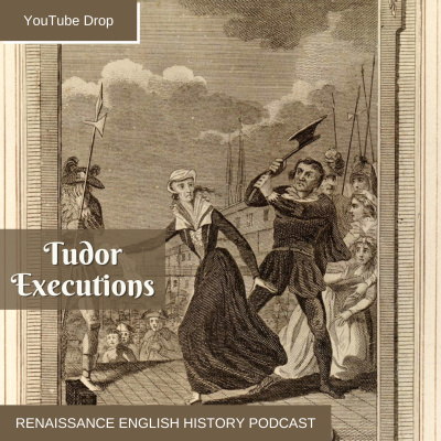Renaissance English History Podcast: A Show About The Tudors