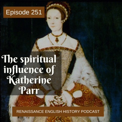 Renaissance English History Podcast: A Show About The Tudors