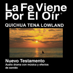 Quichua Tena Tierras Bajas Biblia - Quichua Tena Lowland Bible
