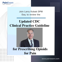 CDC Opiate Prescribing Guidelines- An update by Larry Kobak Esq.