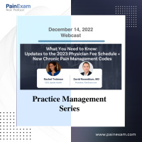 Updates to the 2023 Physician Fee Schedule + New Chronic Pain Management Codes
