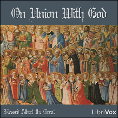 On Union with God by ALBERT THE GREAT, Blessed