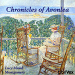 Chronicles of Avonlea by MONTGOMERY, Lucy Maud