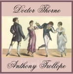 Doctor Thorne by TROLLOPE, Anthony