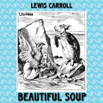 Beautiful Soup by CARROLL, Lewis