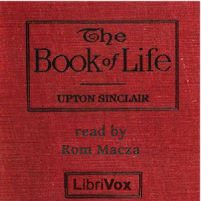 Book of Life, The by SINCLAIR, Upton