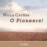 O Pioneers! (version 2) by CATHER, Willa Sibert