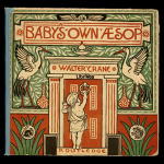 Babys Own Aesop by CRANE, Walter