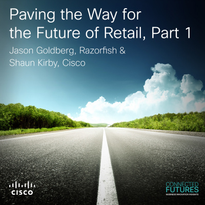 Connected Futures: A Cisco Podcast Exploring Business Innovation Insights