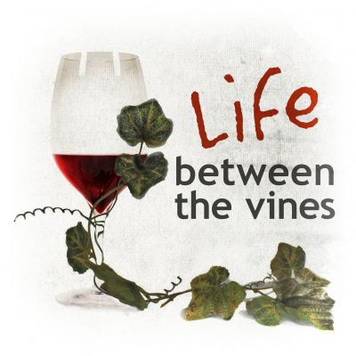 Life Between The Vines