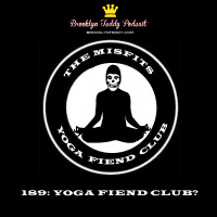 189: Yoga Fiend Club?
