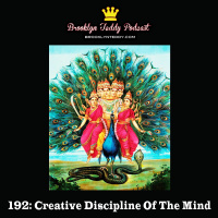 192: Creative Discipline Of The Mind